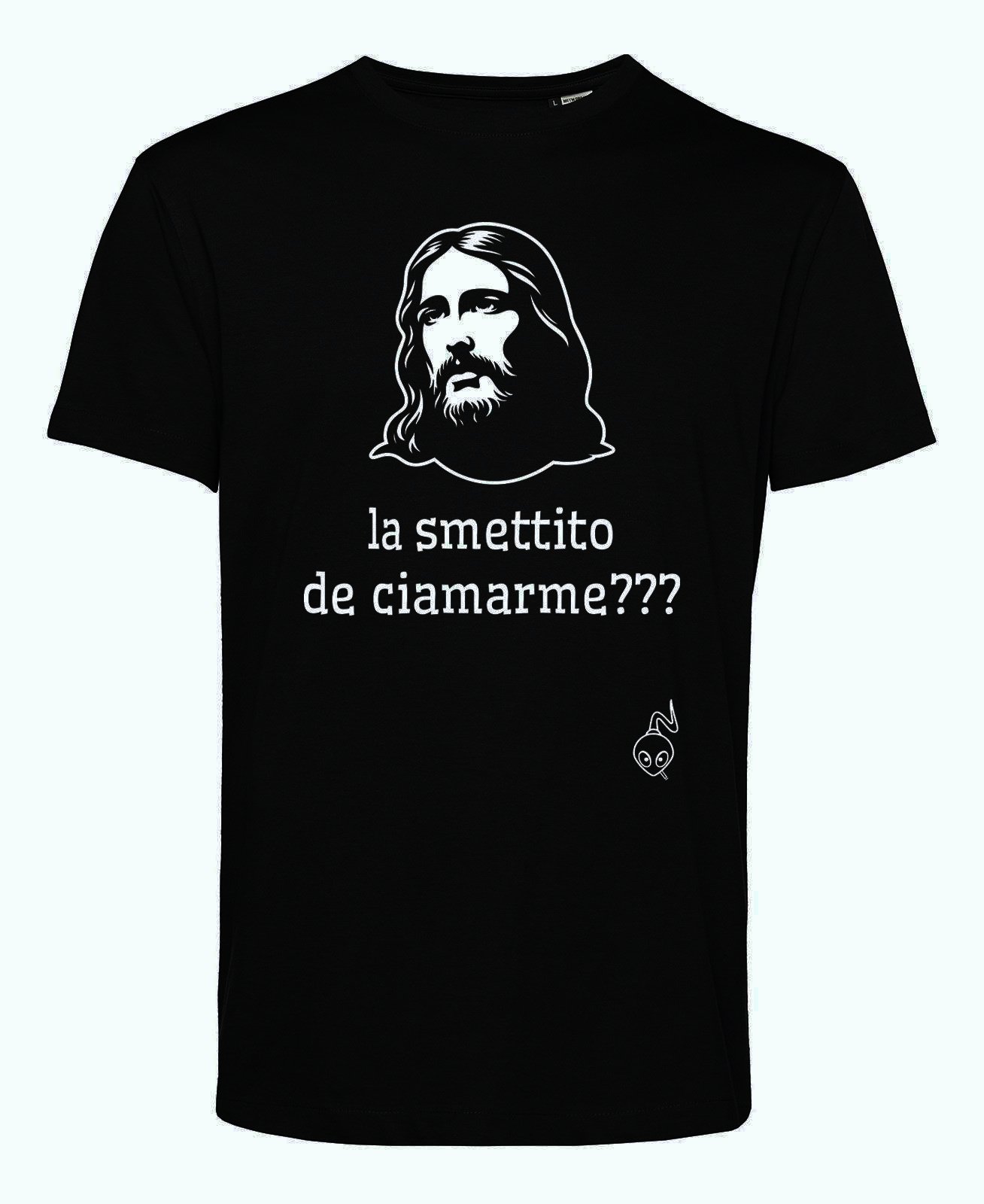 Maglia "La smettito de ciamarme?" + Omaggio